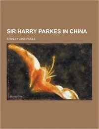 Sir Harry Parkes in China